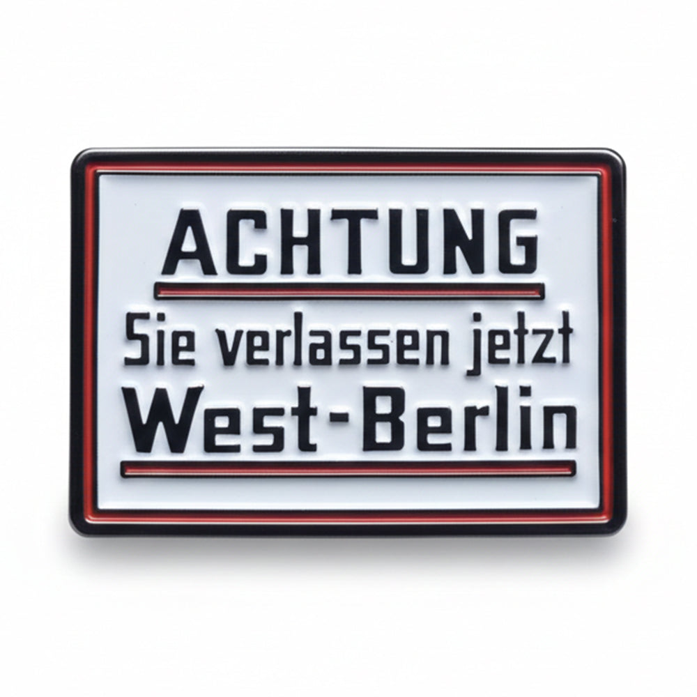 Anstecker Achtung Sie verlassen jetzt Westberlin