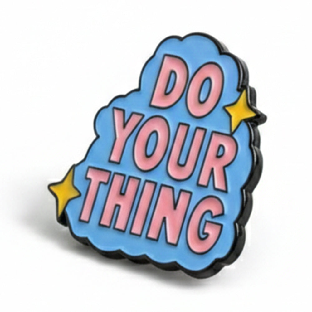 Anstecker Spruch "Do Your Thing"
