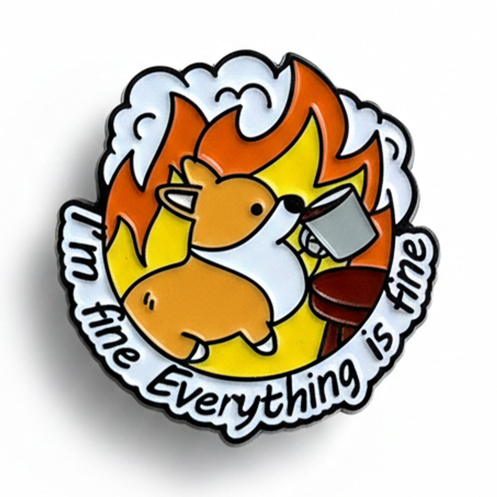 Anstecker Spruch "Everything Is Fine" - Fuchs
