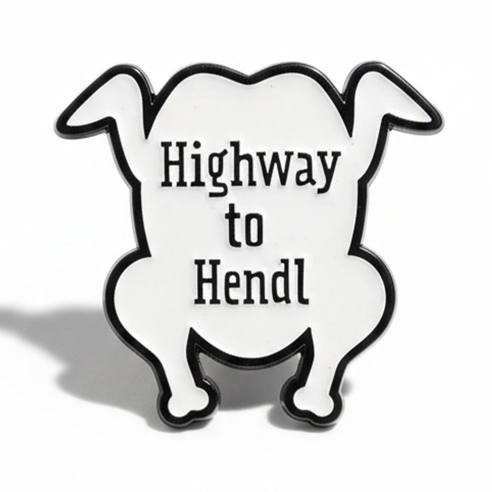 Anstecker Spruch "Highway to Hendl" - Hendl