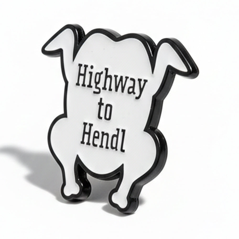 Anstecker Spruch "Highway to Hendl" - Hendl