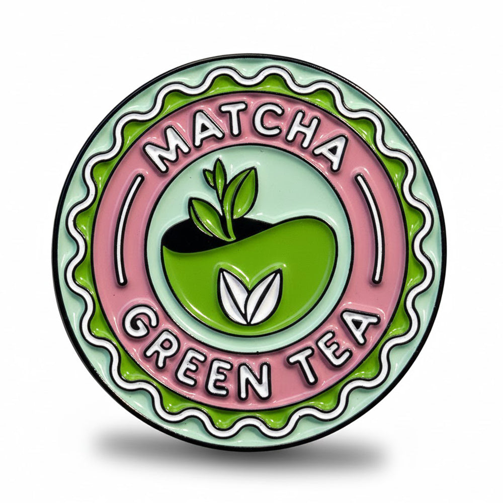 Anstecker Spruch "Matcha Green Tea"
